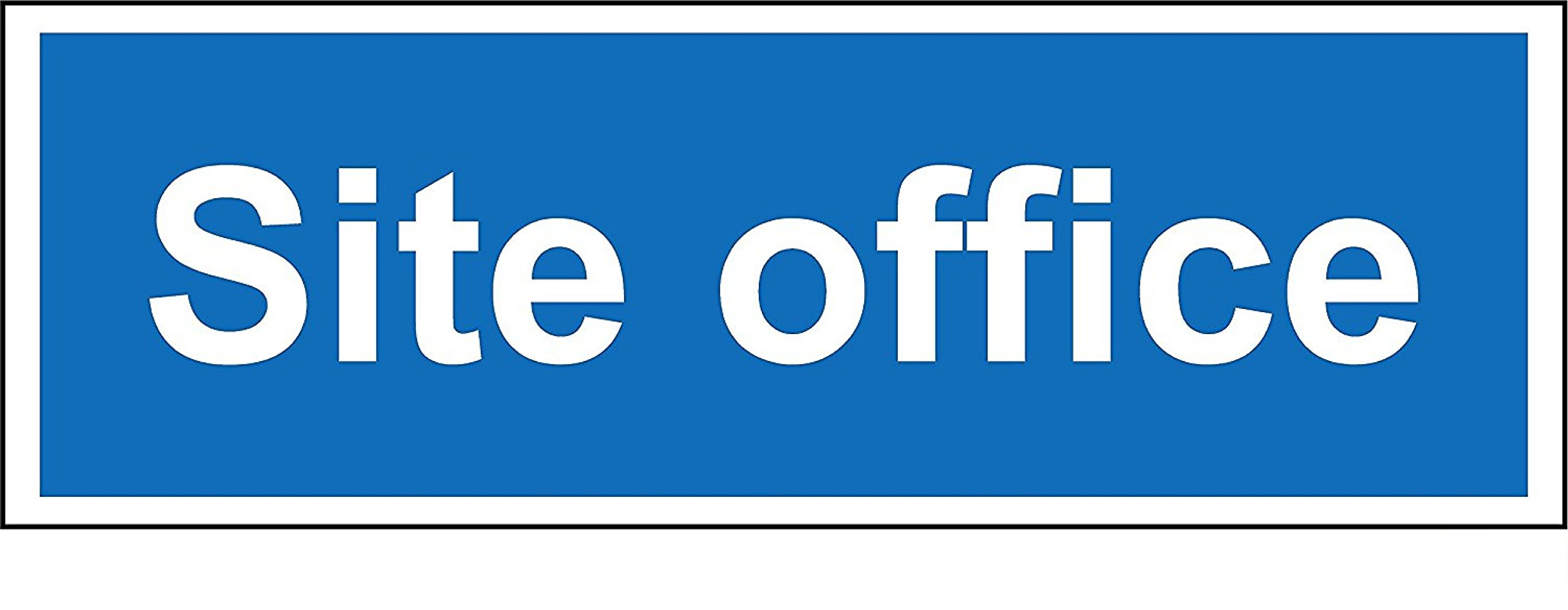 Construction site safety Site office safety sign - 3mm Aluminium sign 300mm x 100mm