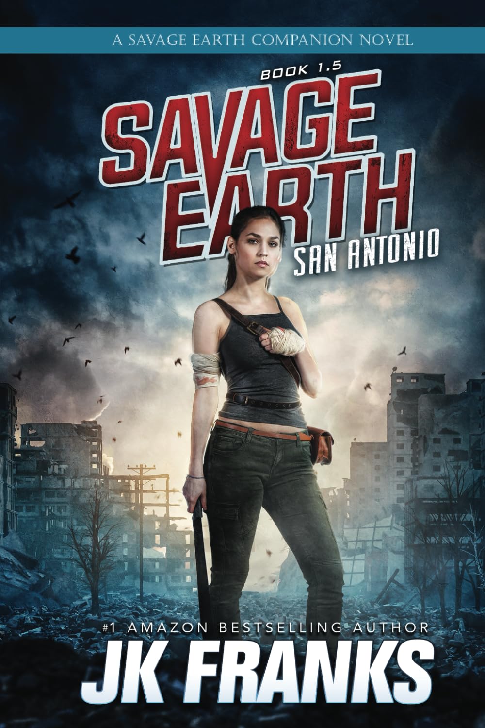 Savage Earth : San Antonio: The Savage Earth Series, Book 1.5