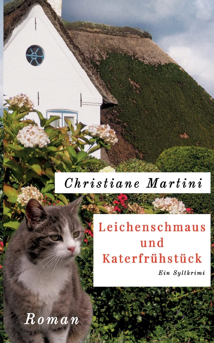 Leichenschmaus und Katerfrühstück: Ein Sylt-Krimi