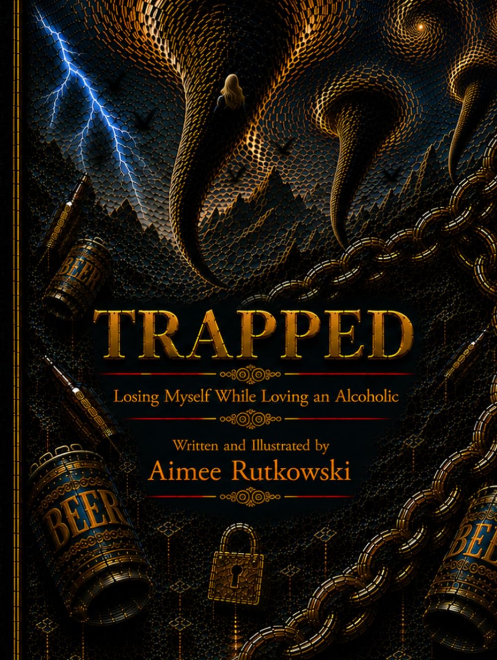 TRAPPED: Loving an Alcoholic While Losing Yourself