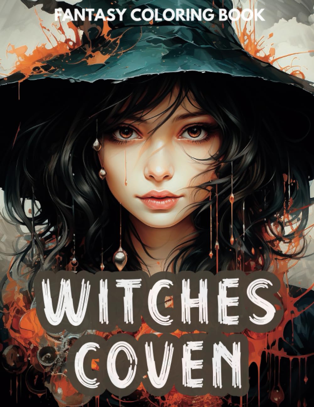 Witches Coven Fantasy Coloring Book: A Wonderful Collection of Witches and their Occult Spells and Magic