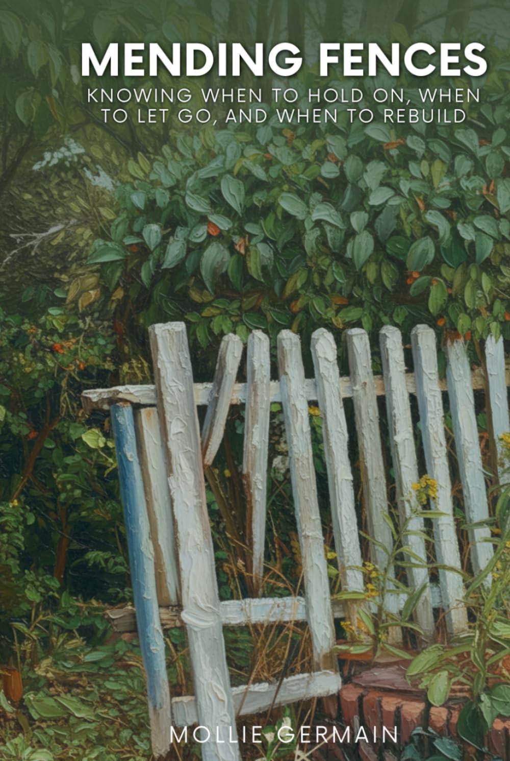 MENDING FENCES: A Guide to Successful Relationships