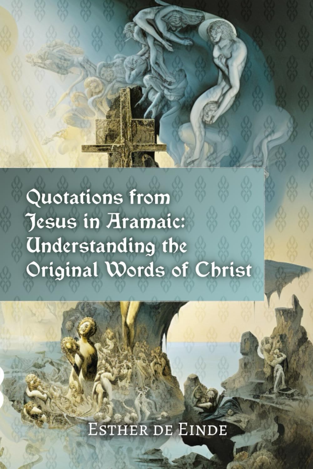 Original Words of Christ: Quotations from Jesus in Aramaic
