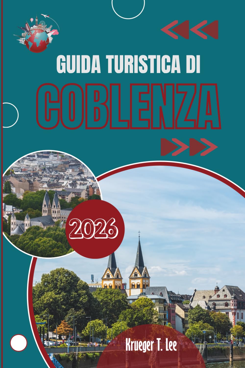 GUIDA TURISTICA DI COBLENZA 2026: Uno sguardo intimo a una città costruita sul fiume