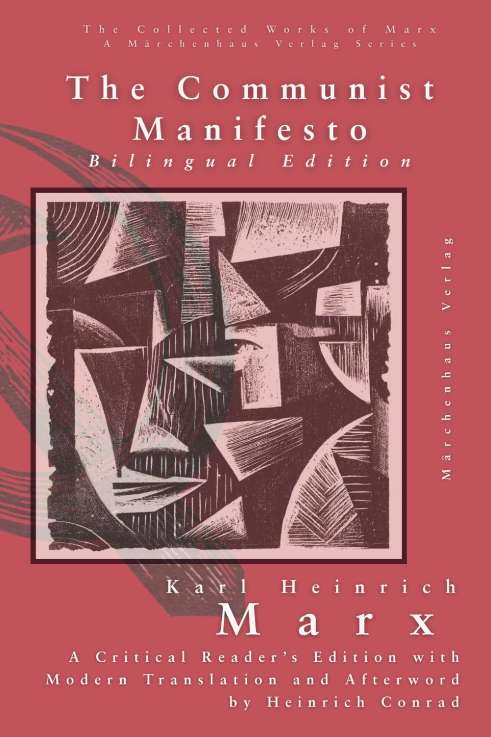 The Manifesto of the Communist Party: Bilingual Edition