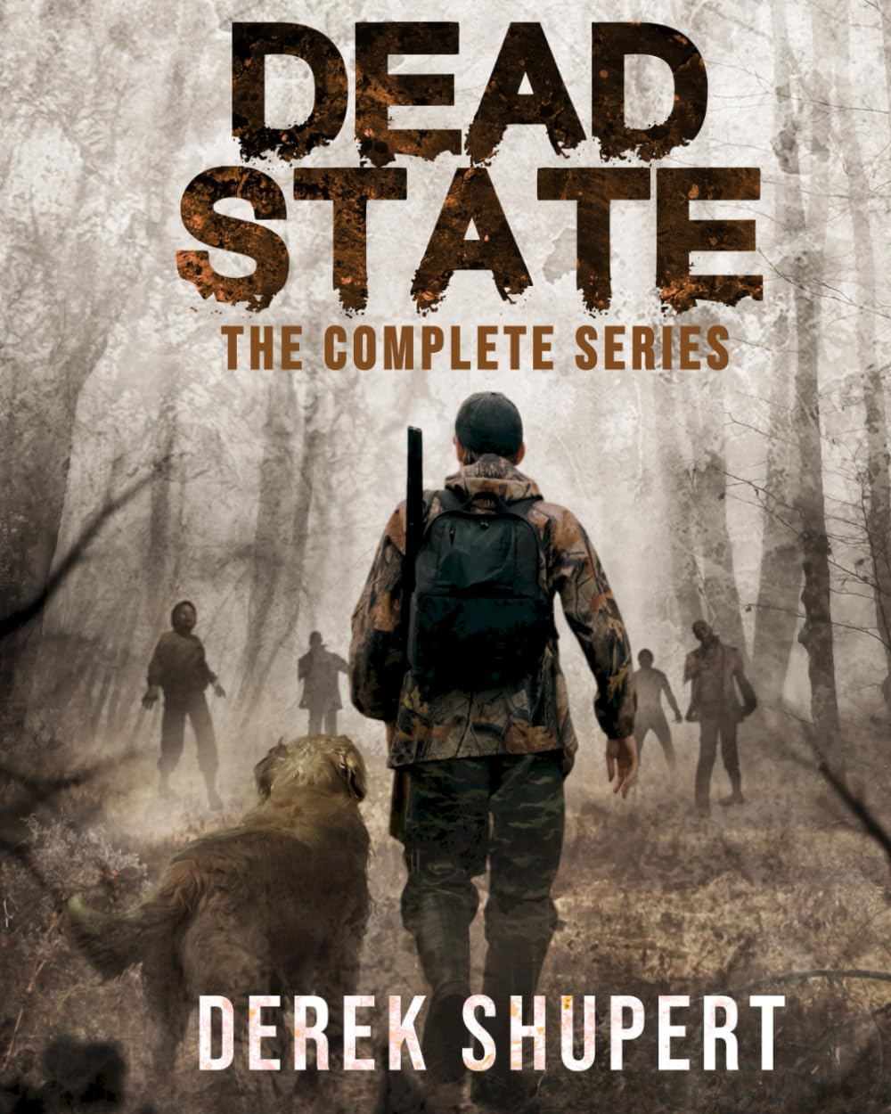 The Complete Dead State Series (Books 0-5) (The Zombie Apocalypse)