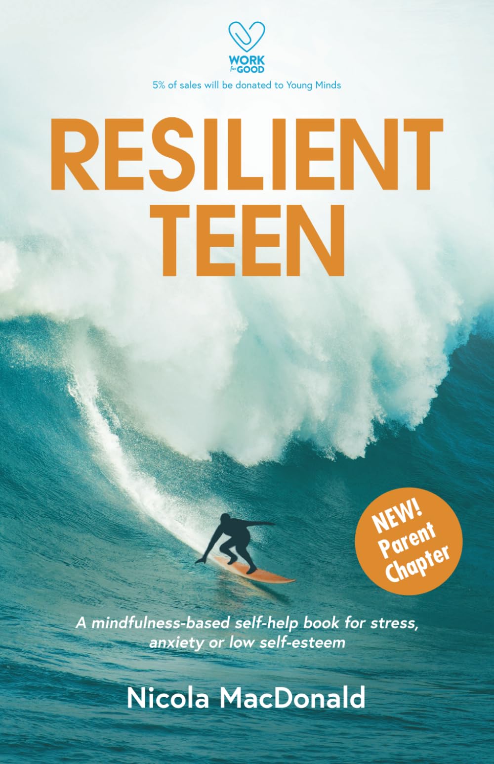 Resilient Teen: A mindfulness-based self-help book for stress, anxiety or low self-esteem