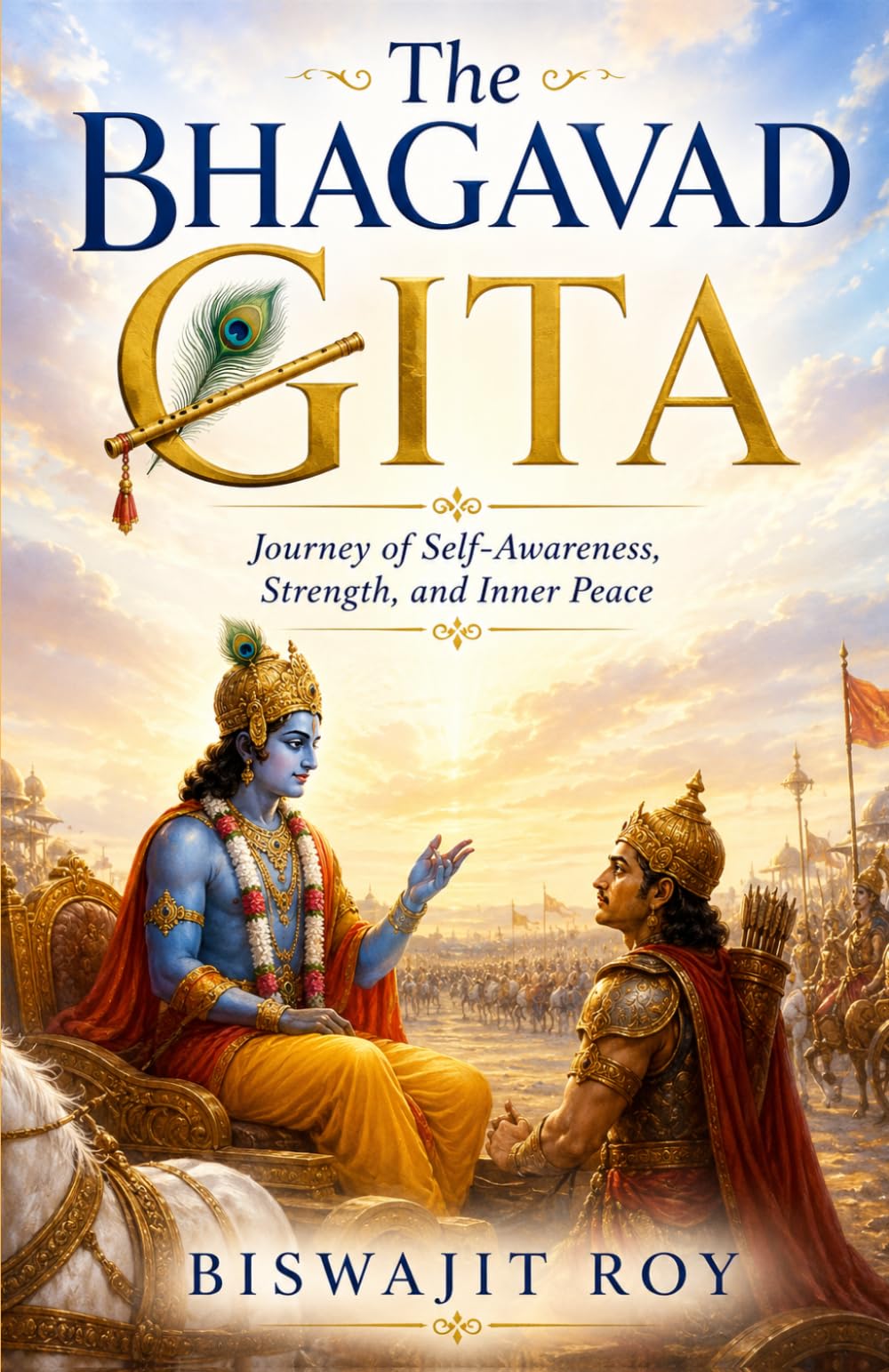 The Bhagavad Gita: Journey of Self-Awareness, Strength, and Inner Peace