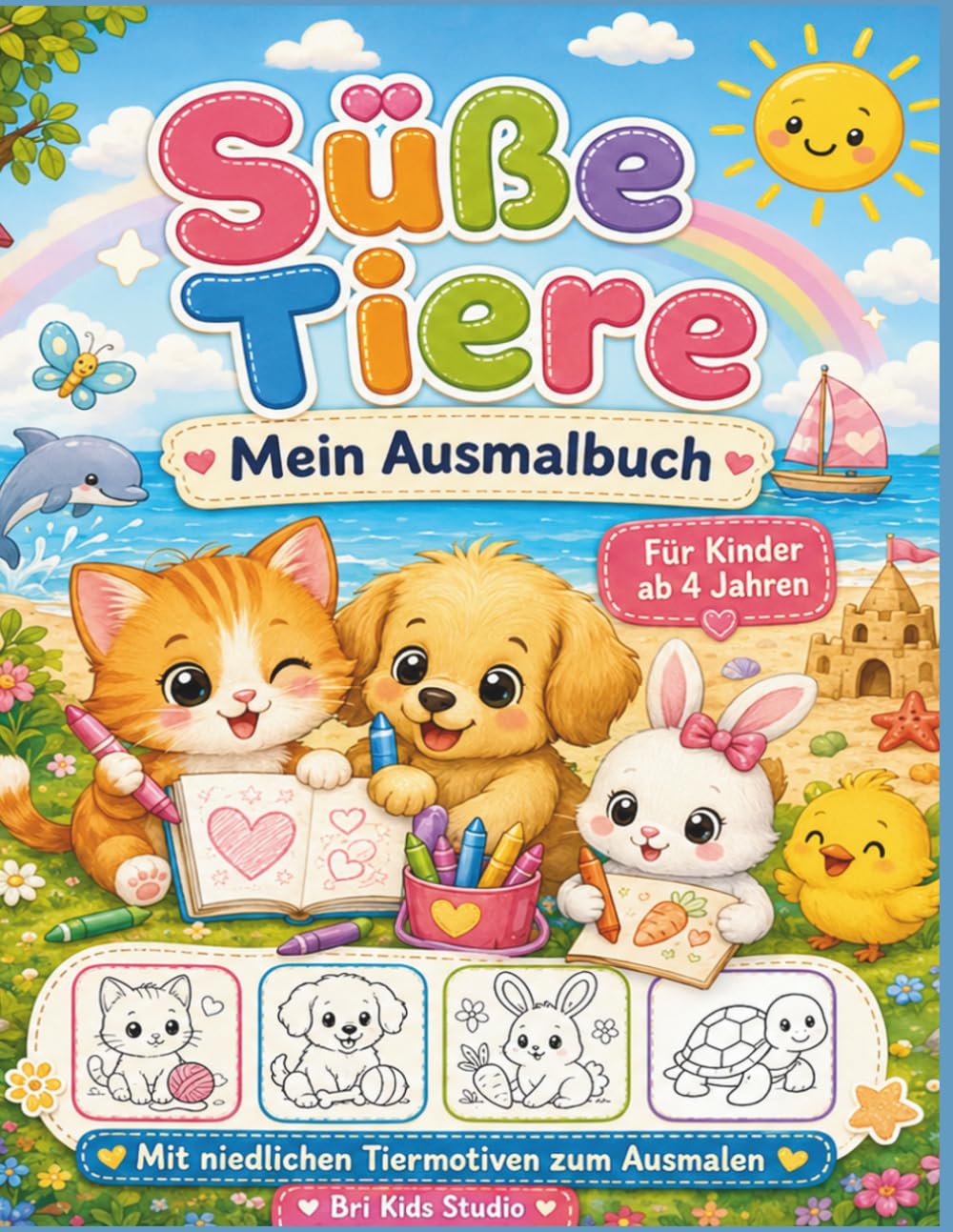 Mein süßes Tier-Malbuch: Mein Ausmalbuch mit niedlichen Tierfreunden, klaren Linien und einfachen Motiven für Kinder ab 4 Jahren