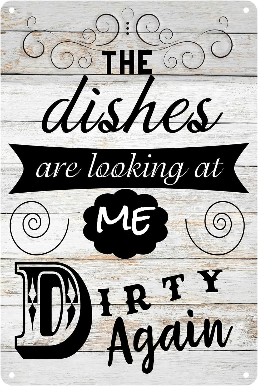 SMAZDFXX Funny Kitchen Quote The Dishes are Looking at Me Dirty Again Metal Tin Sign Wall Decor Rustic Signs with Sayings for Home Cafes Bar Club Accessories Poster 8"x12"