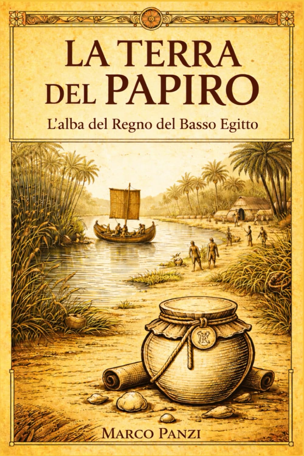 La terra del papiro: L'alba del Regno del Basso Egitto