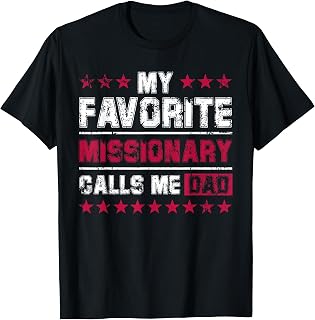 Missionary Dad Gift From Daughter Son Tshirt T-Shirt