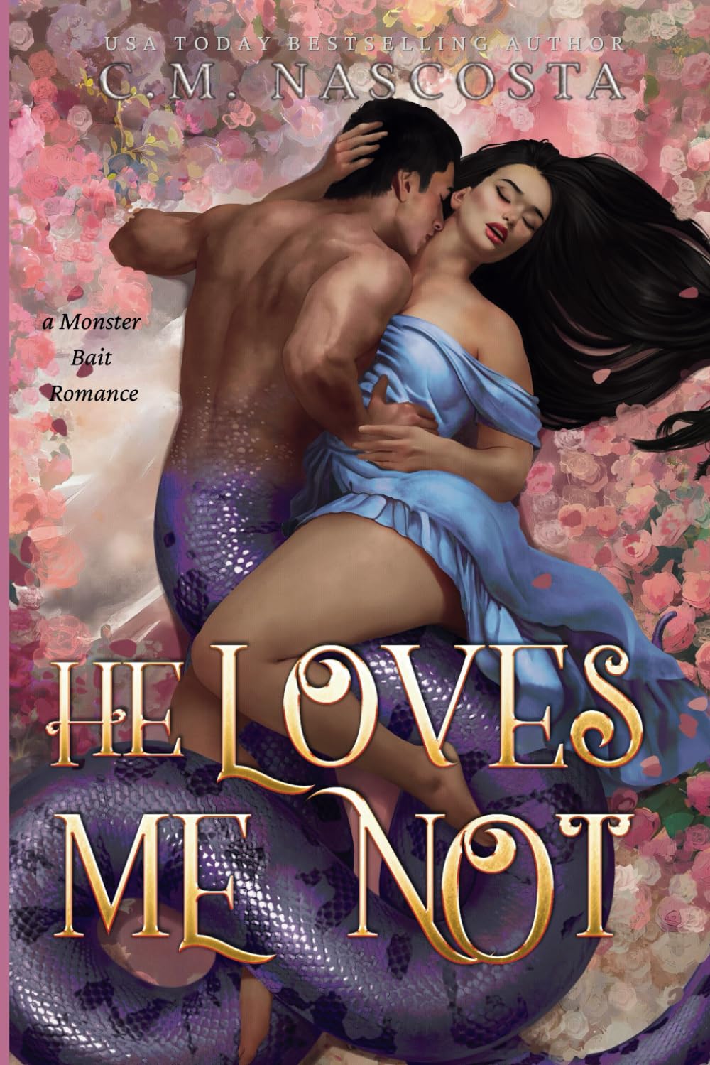 He Loves Me Not: A Monster Bait Romance (Cambric Creek: Sweet & Steamy Monster Romance)