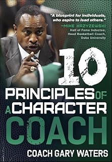 Ten Principles of a Character Coach