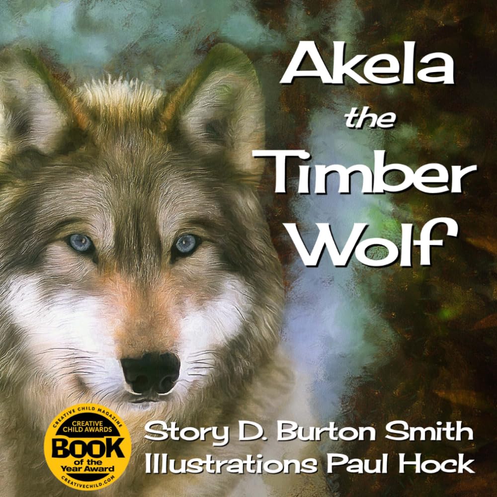 Akela the Timber Wolf (Critter a Week Print Books)