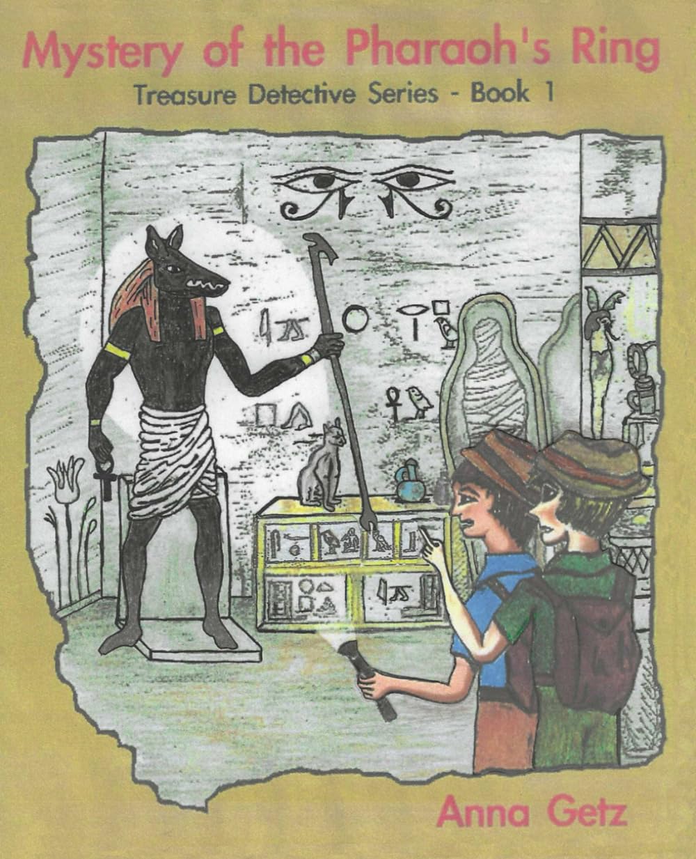 Mystery of the Pharaoh's Ring: Treasure Detectives Series -- Book 1 (Treasure Detective Series)