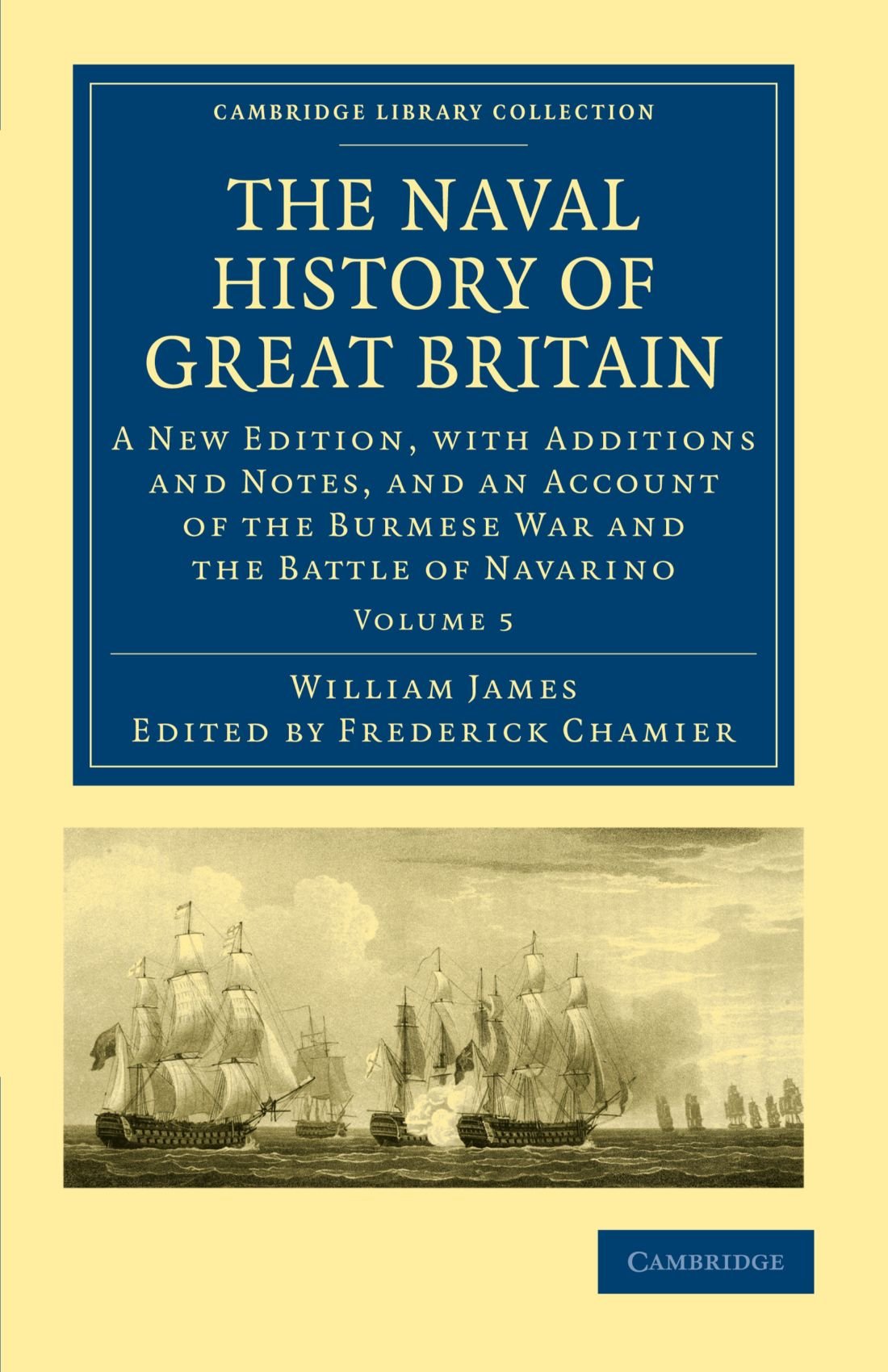 The Naval History of Great Britain by William James, Frederic... - 9781108021692