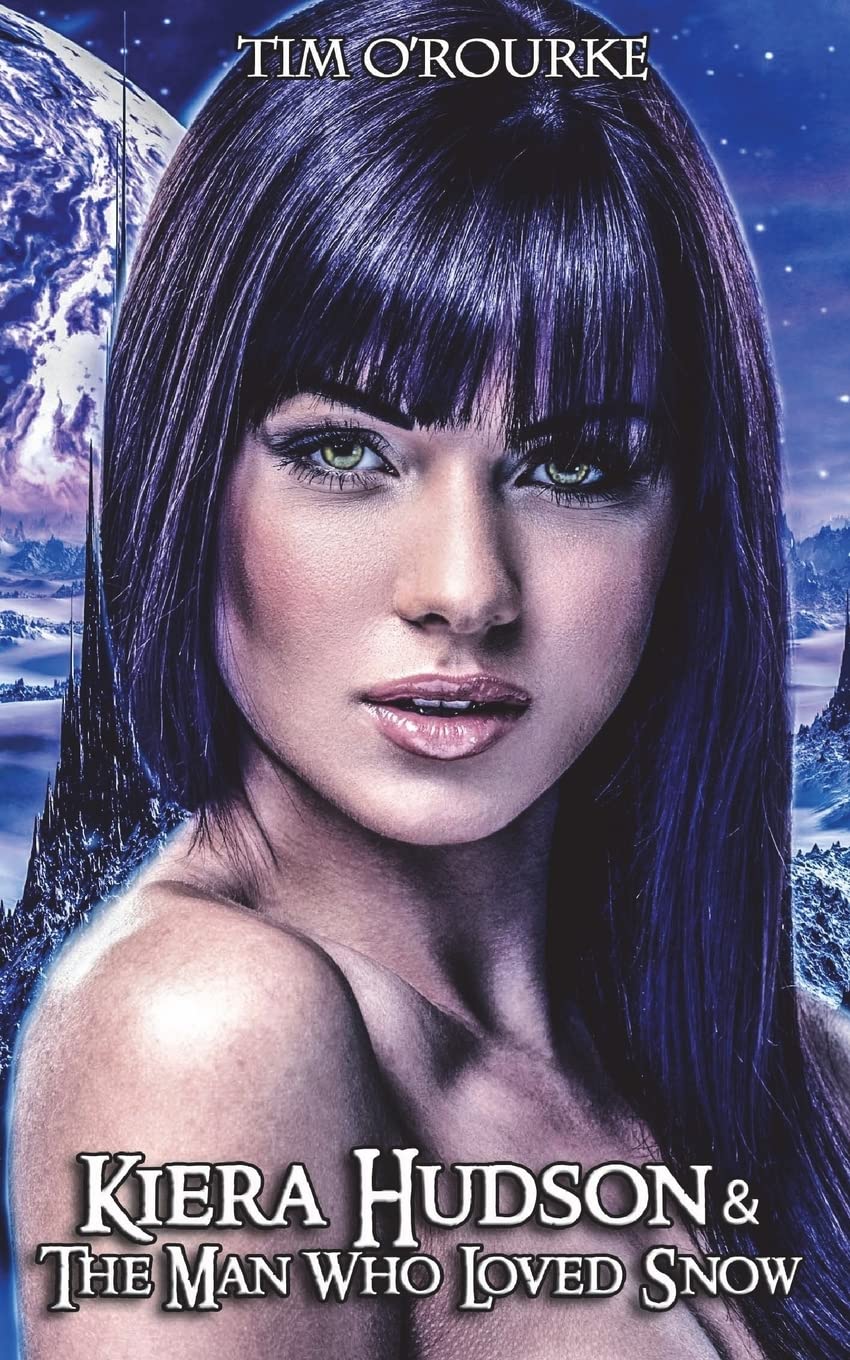 Kiera Hudson & The Man Who Loved Snow: Volume 2 (Kiera Hudson Vampire Detective Series Four)