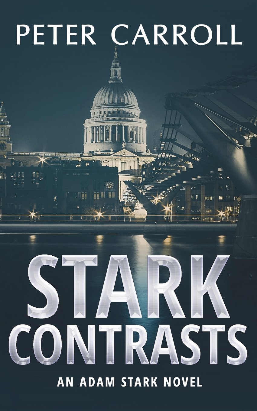 Stark Contrasts: An Adam Stark novel: Volume 1