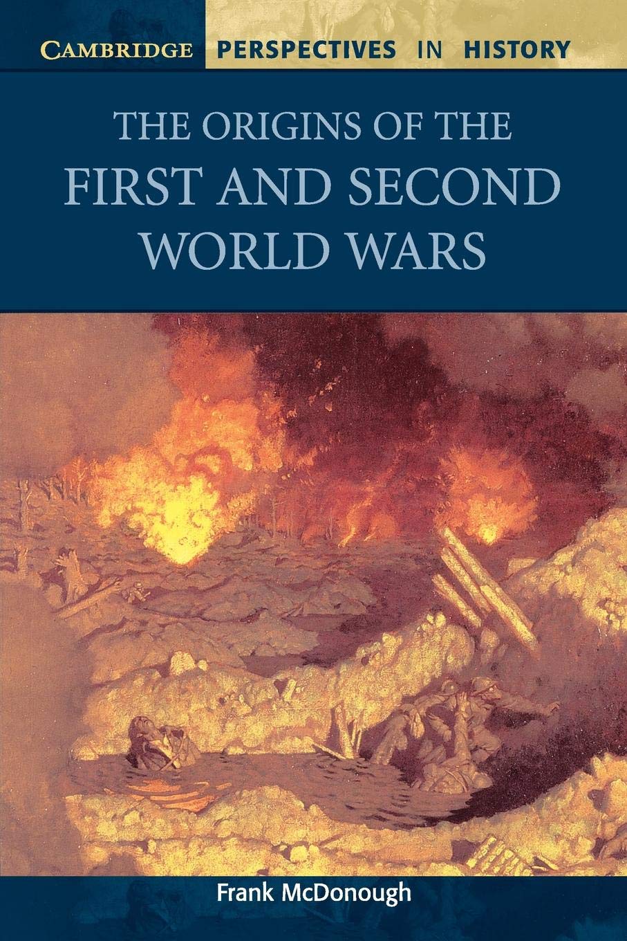 The Origins of the First and Second World Wars (Cambridge Perspectives in History)