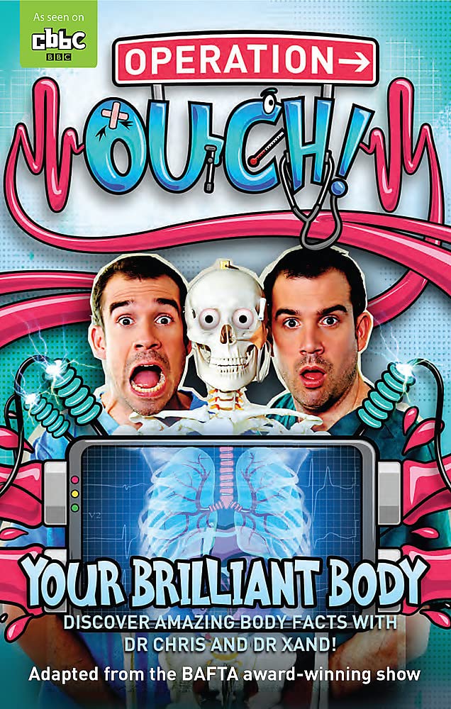Operation Ouch!: Your Brilliant Body By Dr Chris van Tulleken, Dr Xand van Tull