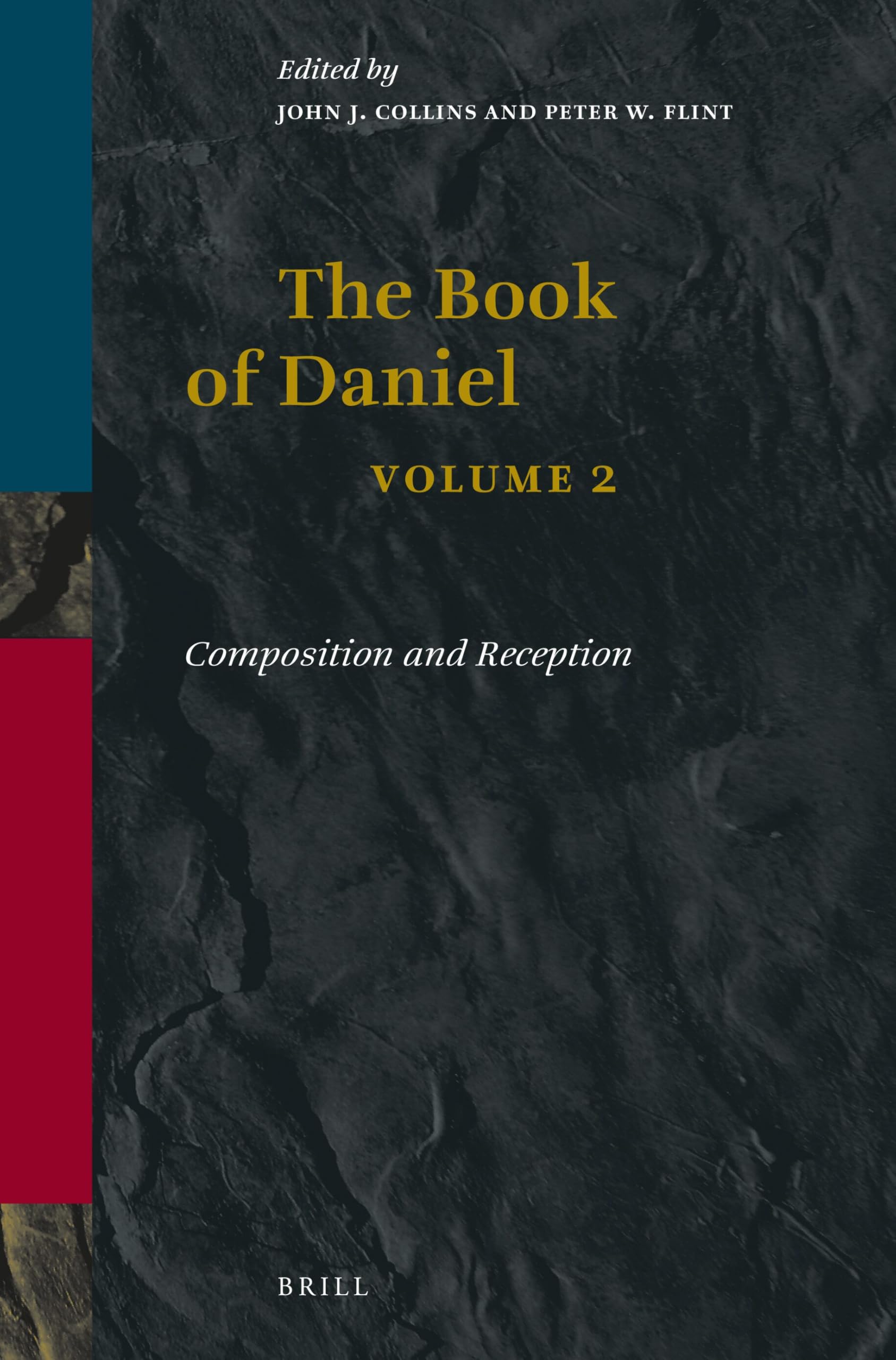 Book of Daniel, Composition and Reception: Vol 2 (Book of Daniel (2 vols))
