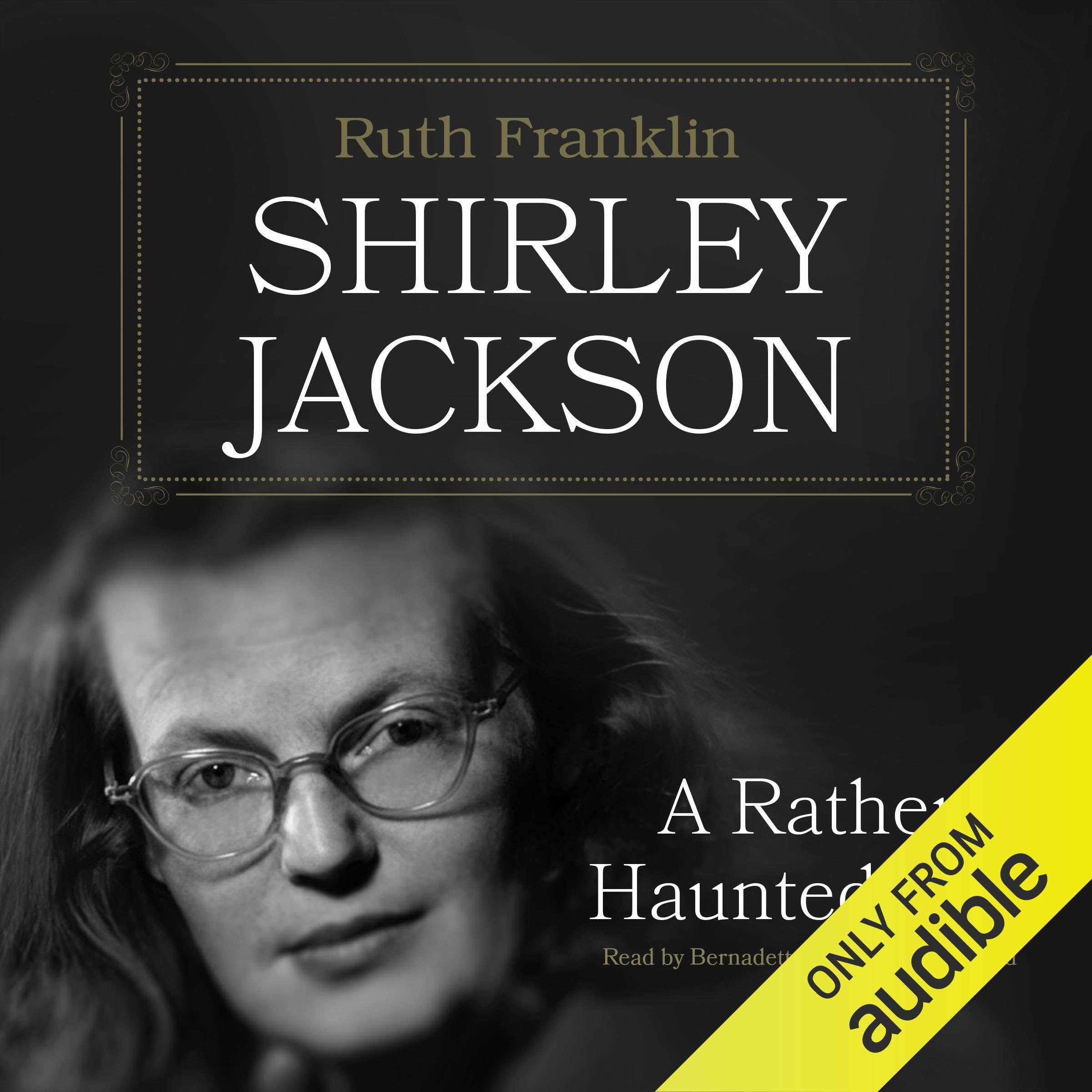 Shirley Jackson: A Rather Haunted Life