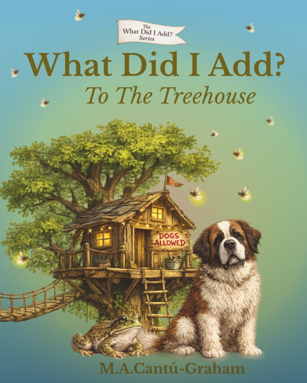 What Did I Add?: To The Treehouse
