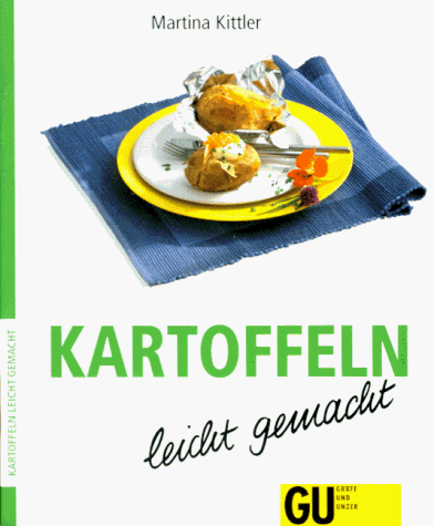 Preisvergleich Produktbild Kartoffeln, leicht gemacht
