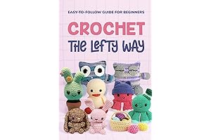 Crochet the Lefty Way: Easy-to-Follow Guide for Beginners