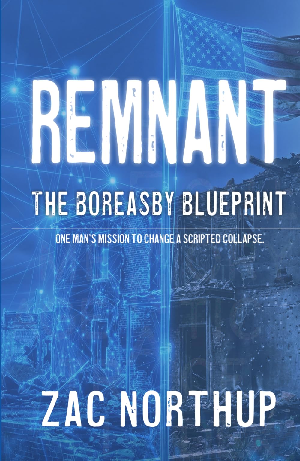 Remnant: The Boreasby Blueprint: A Post-War Crime Thriller: A Gritty Dystopian Rogue AI Mystery