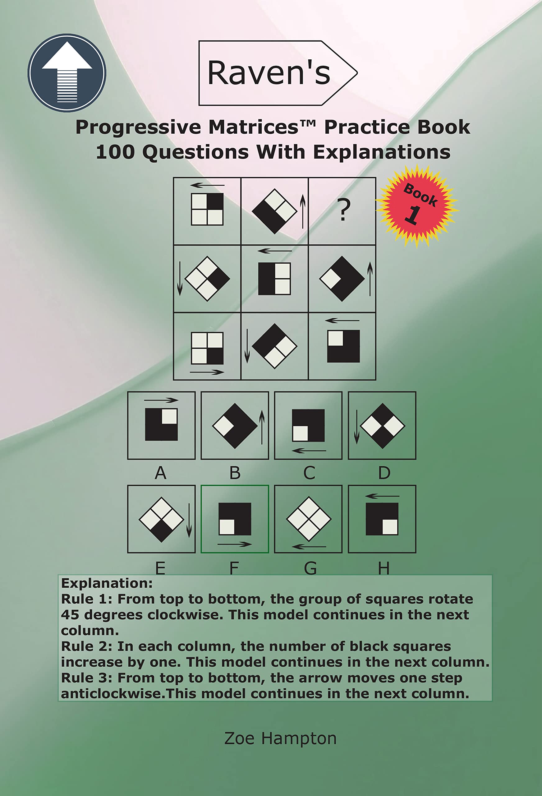 Raven's Progressive Matrices™ Practice Book: Raven's Matrices, Exam Prep, Practice Questions, IQ Test, Test Preparation, IQ Questions, Logical Reasoning, ... (IQ Tests series Book 6) (English Edition)