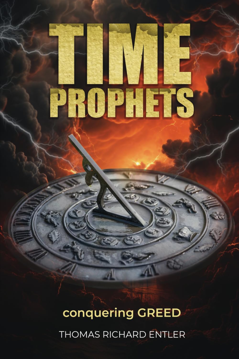 TIME PROPHETS: CONQUERING GREED      Paperback – August 1, 2025