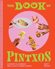 Книга пинчос: откройте для себя легендарные закуски Страны Басков