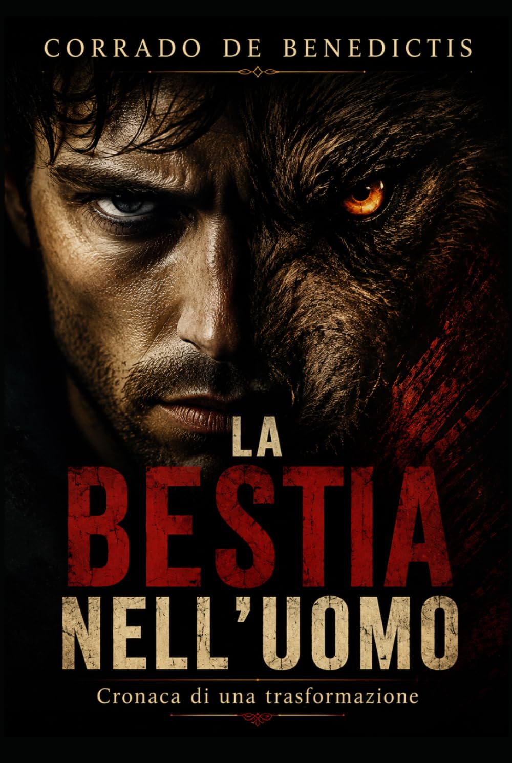 LA BESTIA NELL’UOMO: Cronaca di una trasformazione contemporanea (Aforismi)