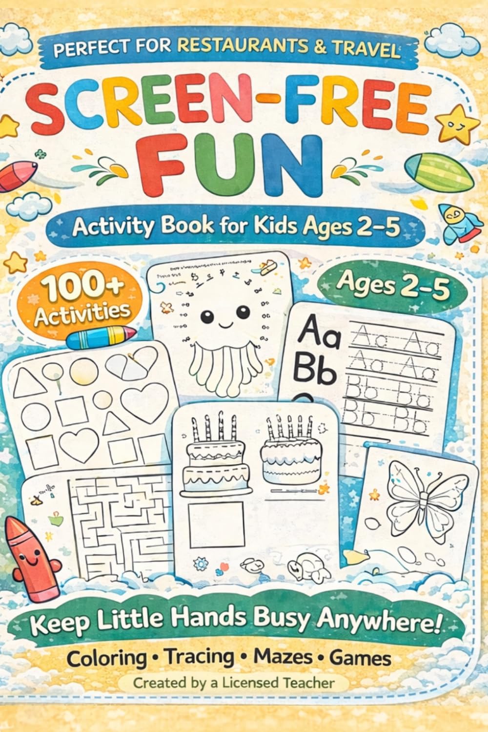Screen- Free Activity Book for Ages 2-5: 100+ Fun Coloring, Tracing & Learning Activities for Toddlers and Preschoolers | Perfect for Travel, Restaurants, and Quiet Time