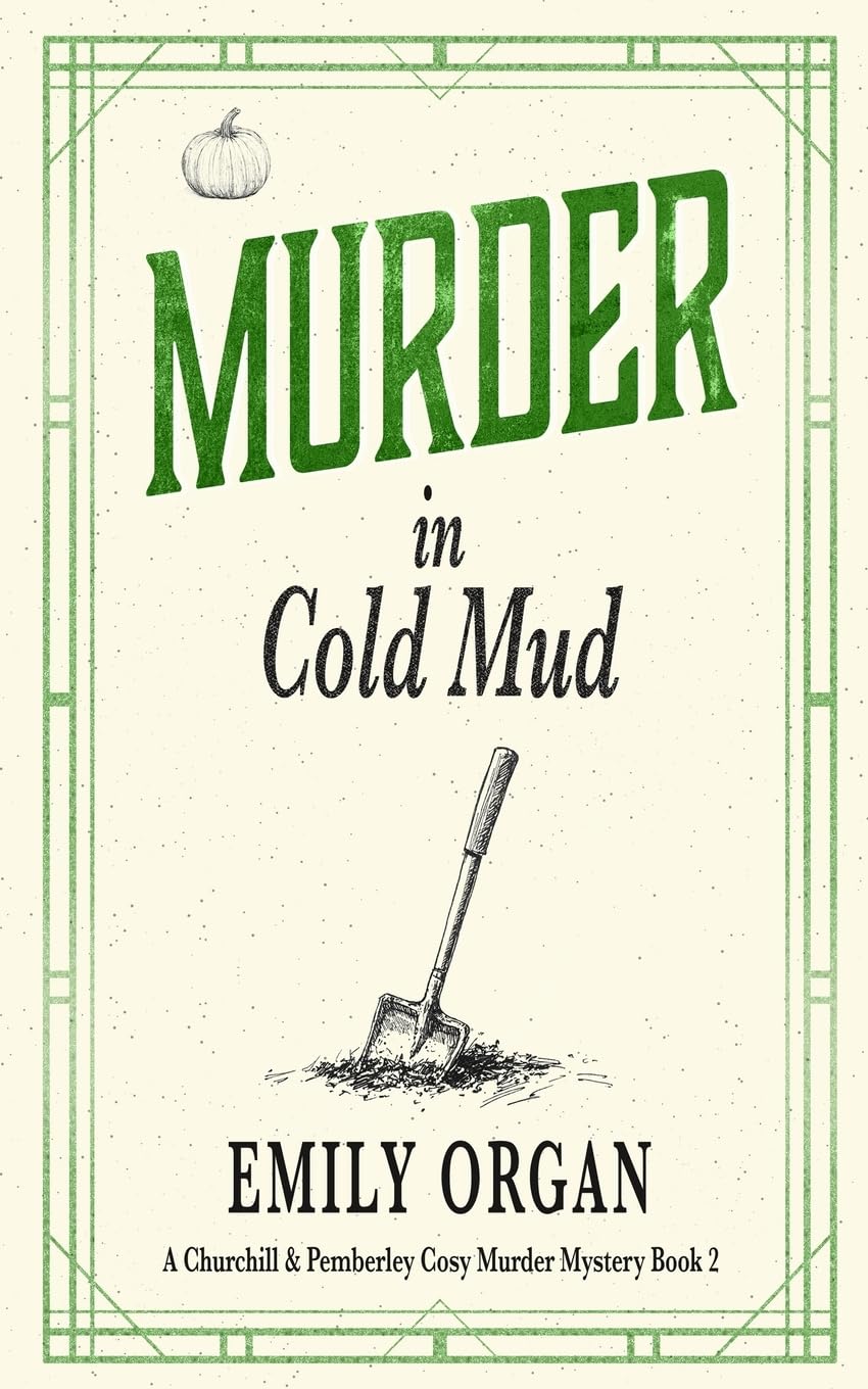 Murder in Cold Mud: 2 (Churchill and Pemberley Cozy Mystery Series)