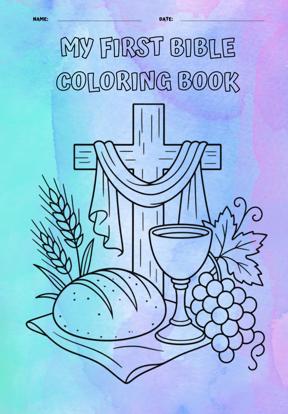 My First Bible Coloring Book for Kids – 60 Fun Christian Coloring Pages & Activities | Easy Bible Coloring Book for Toddlers, Preschoolers & Sunday School