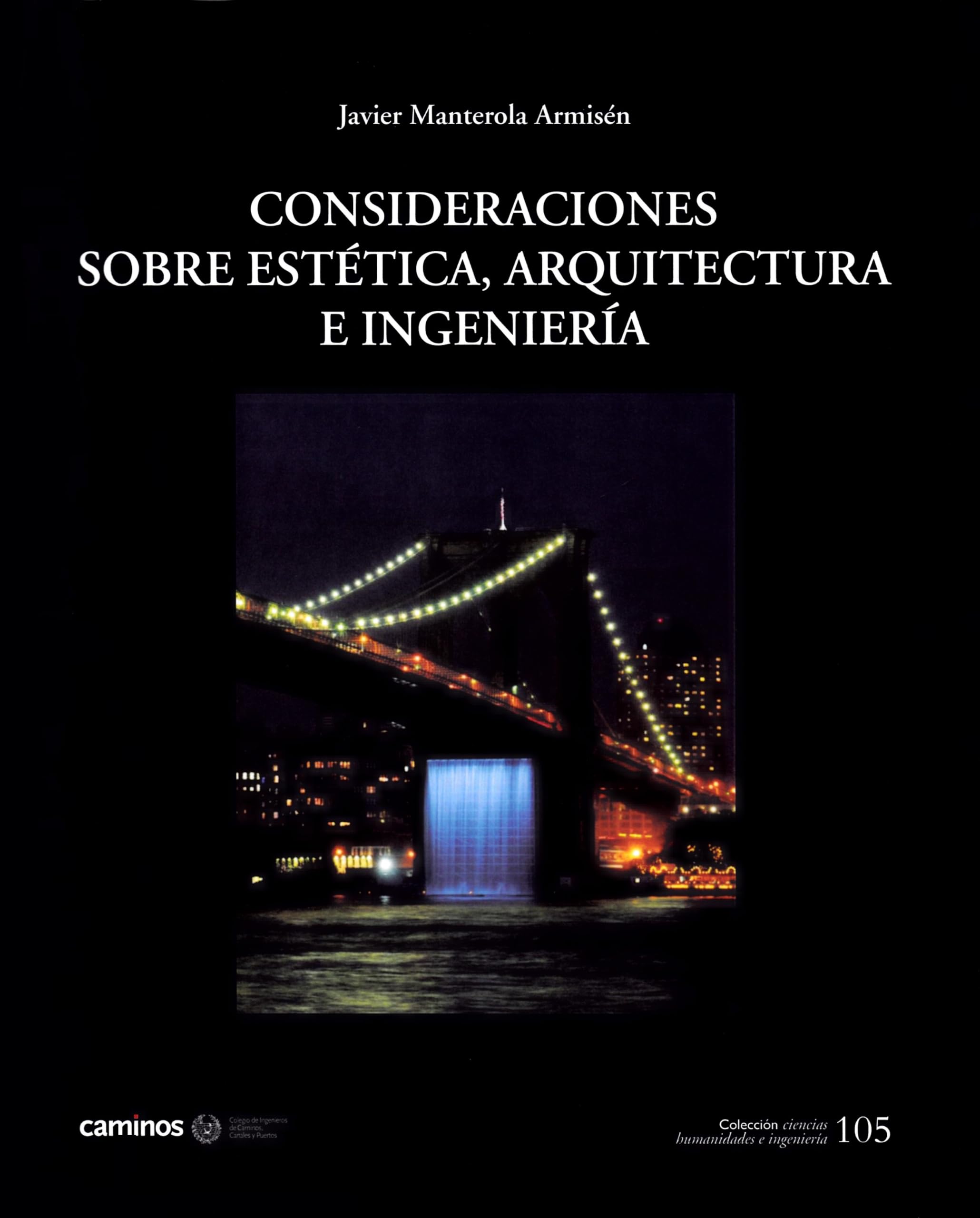 Consideraciones sobre estética, arquitectura e ingeniería