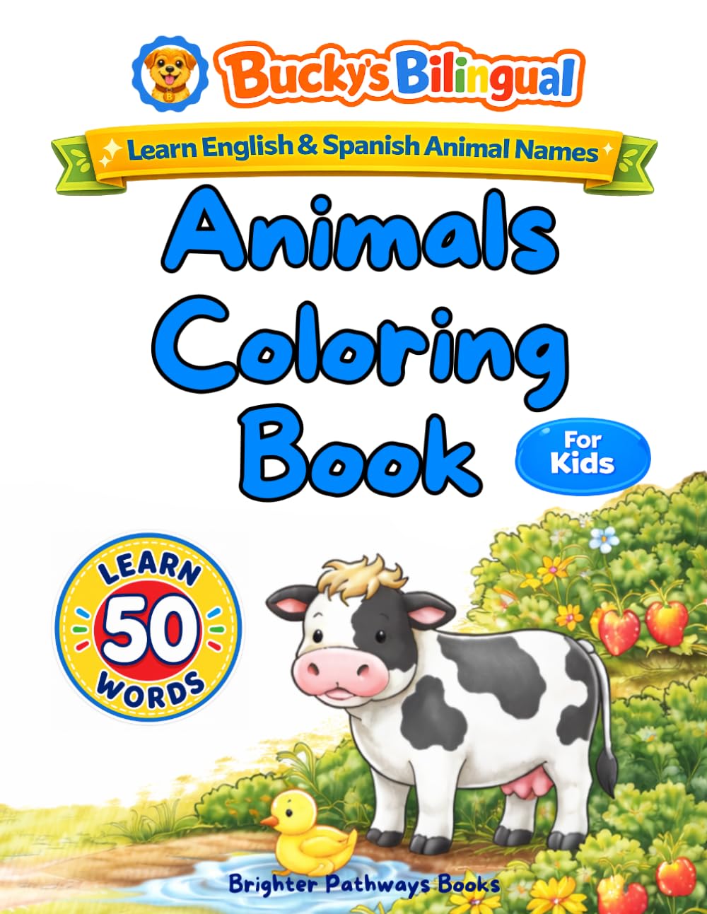 Bucky’s Bilingual Animals Coloring Book for Kids: Learn English & Spanish Animal Names (Bucky's Bilingual Books)