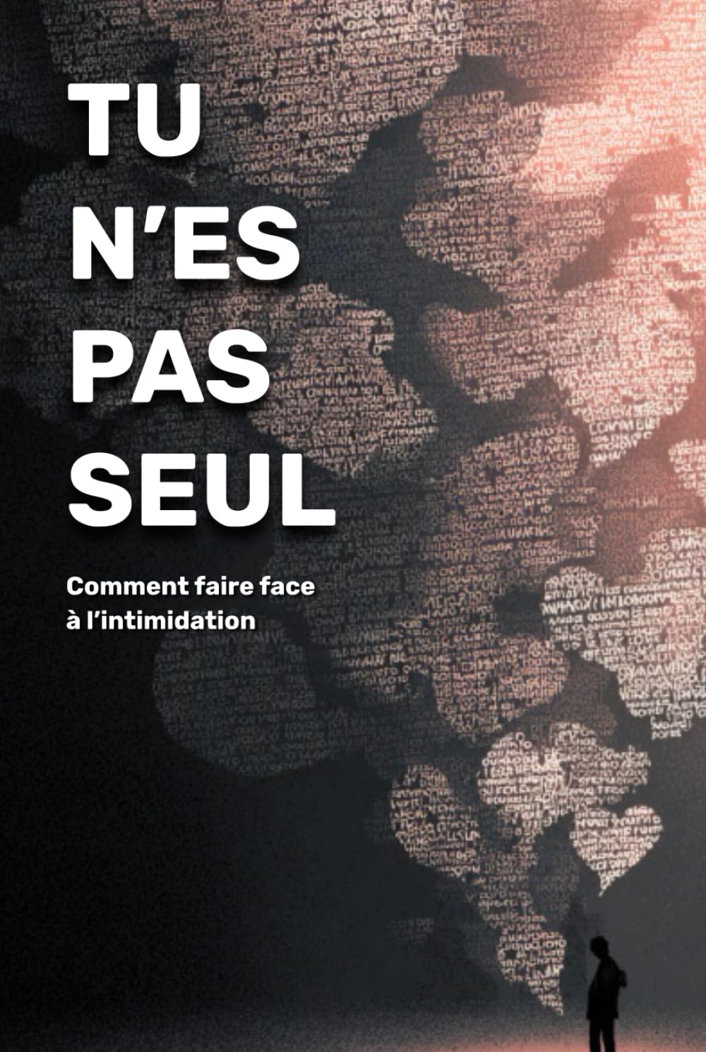 Tu n’es pas seul : Comment faire face à l’intimidation