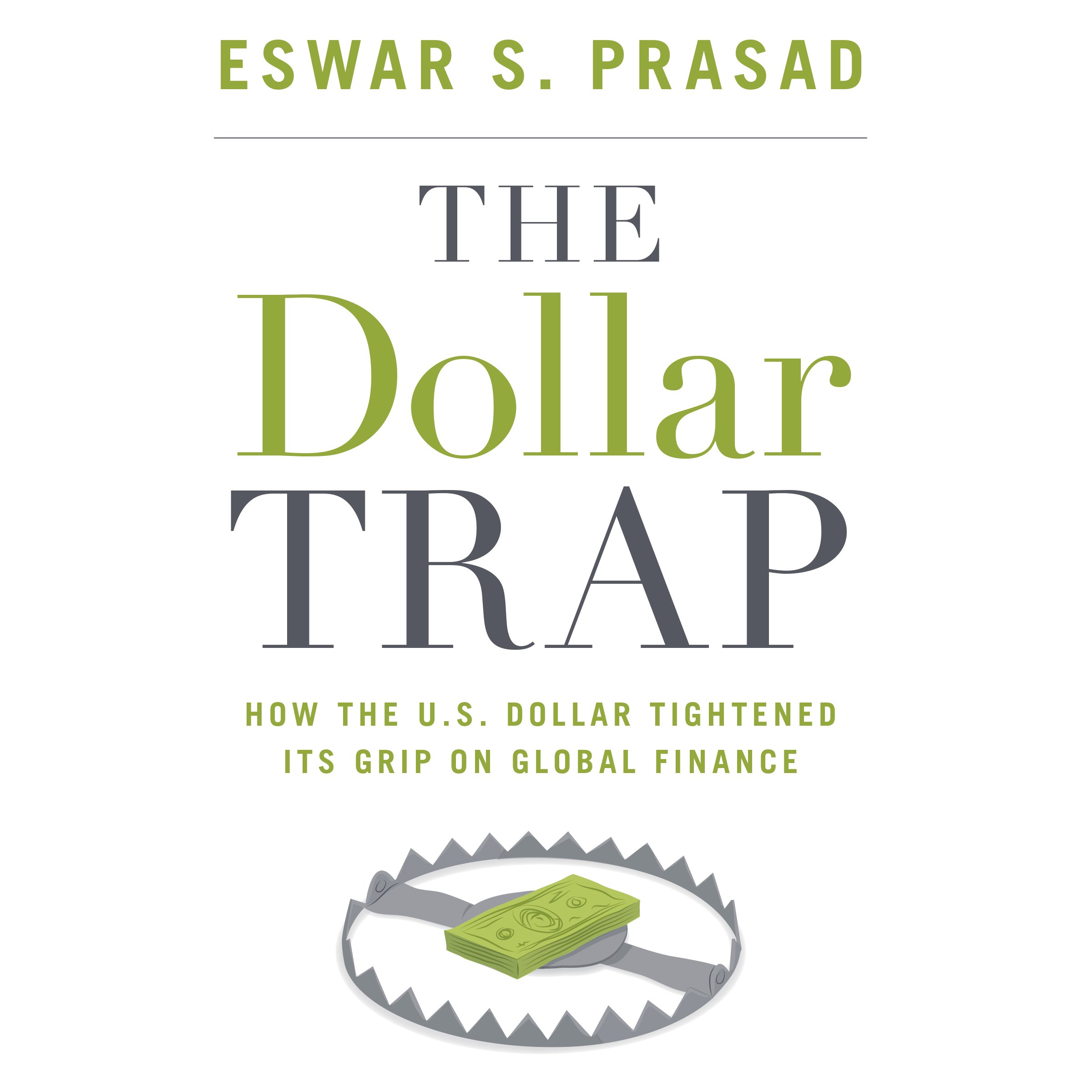 The Dollar Trap
