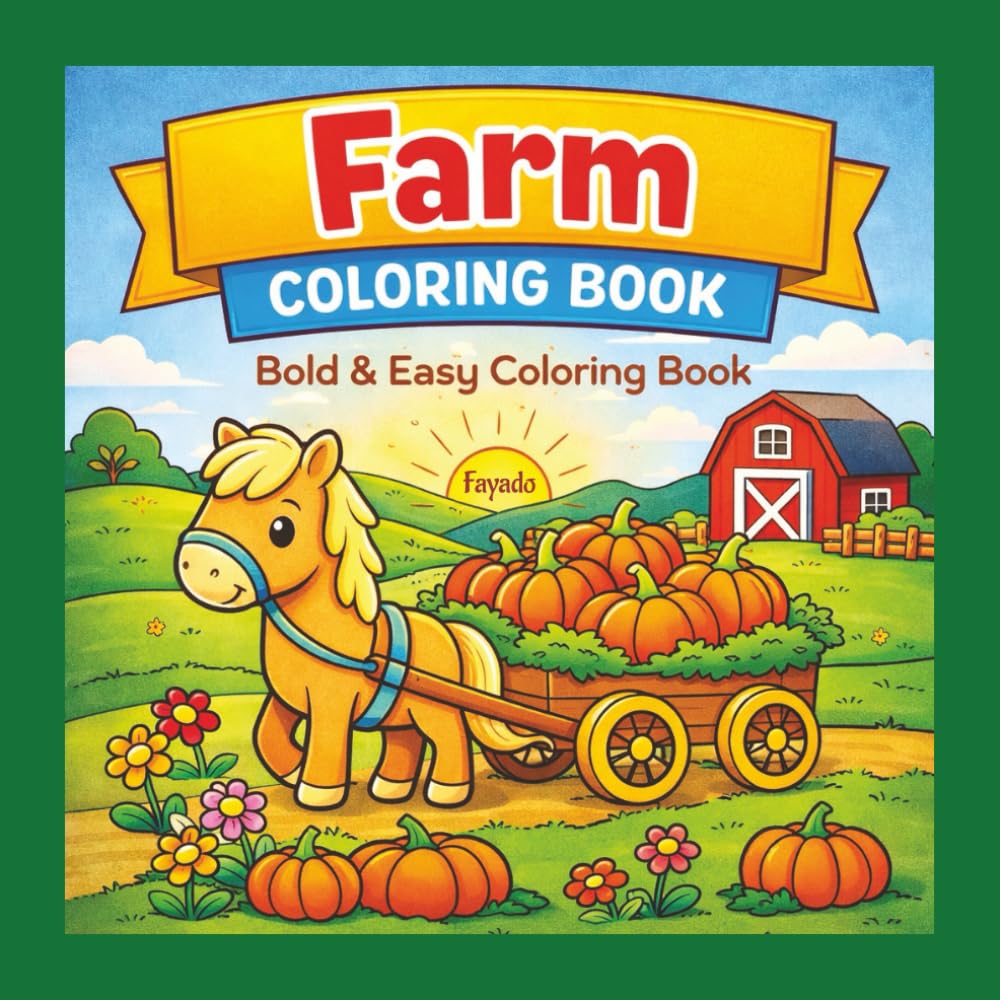 Farm Coloring Book: Bold & Easy Coloring Book for Kids and Adults