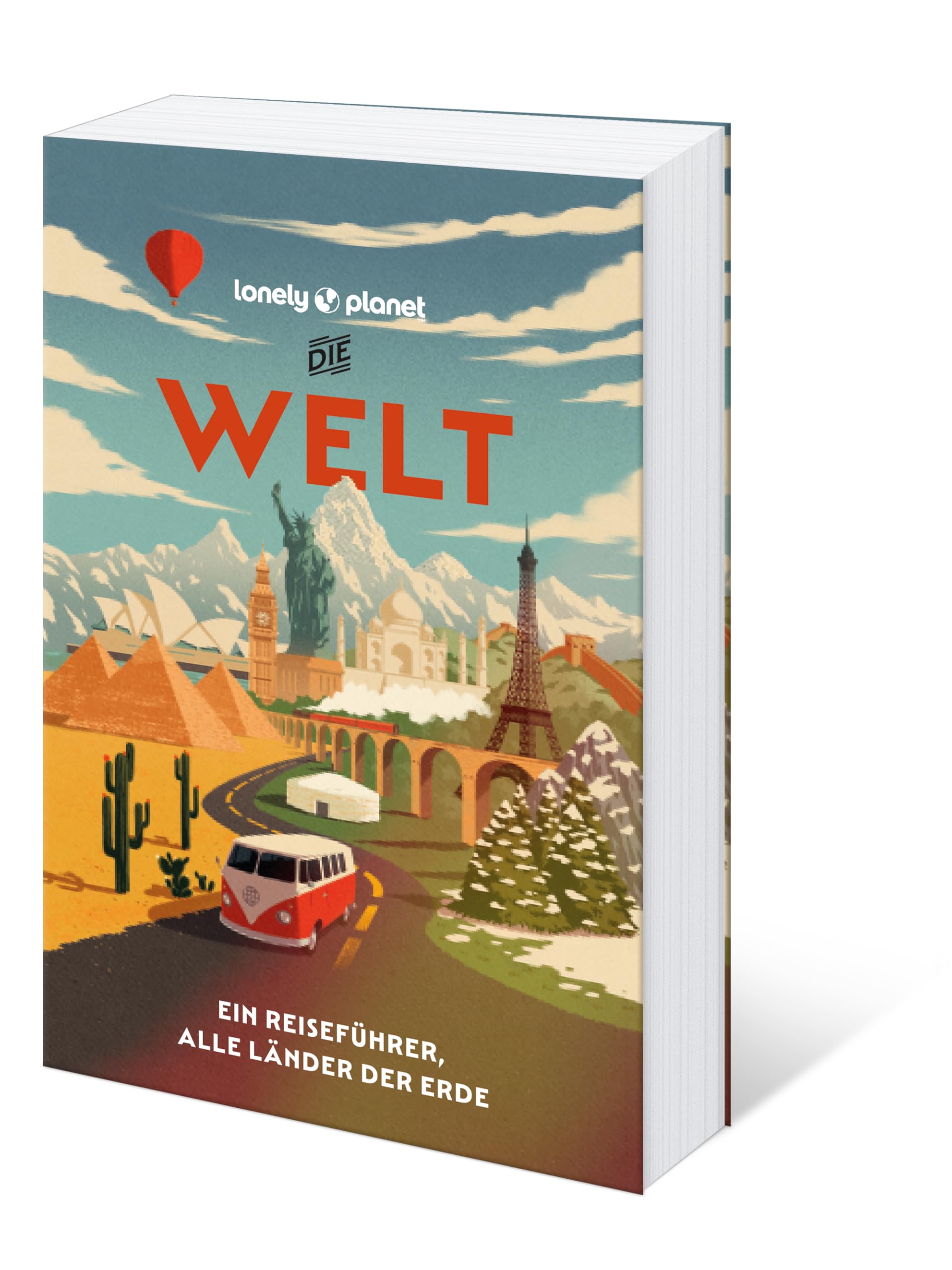LONELY PLANET Reiseführer Die Welt: Ein Reiseführer für alle Länder dieser Erde