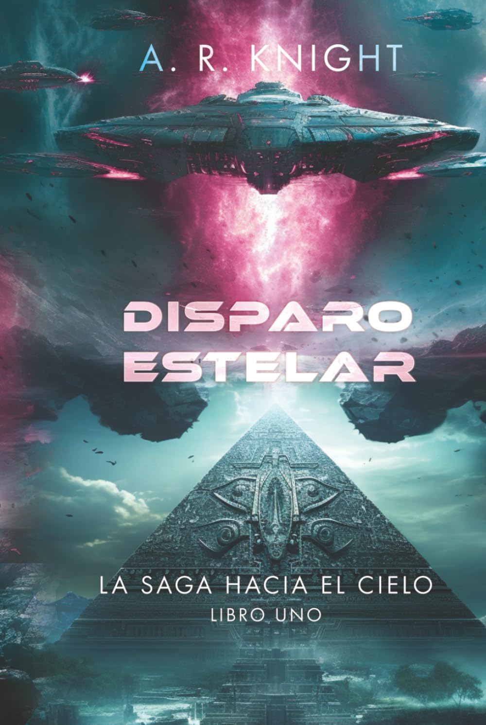 Disparo estelar (La Saga Hacia el Cielo)