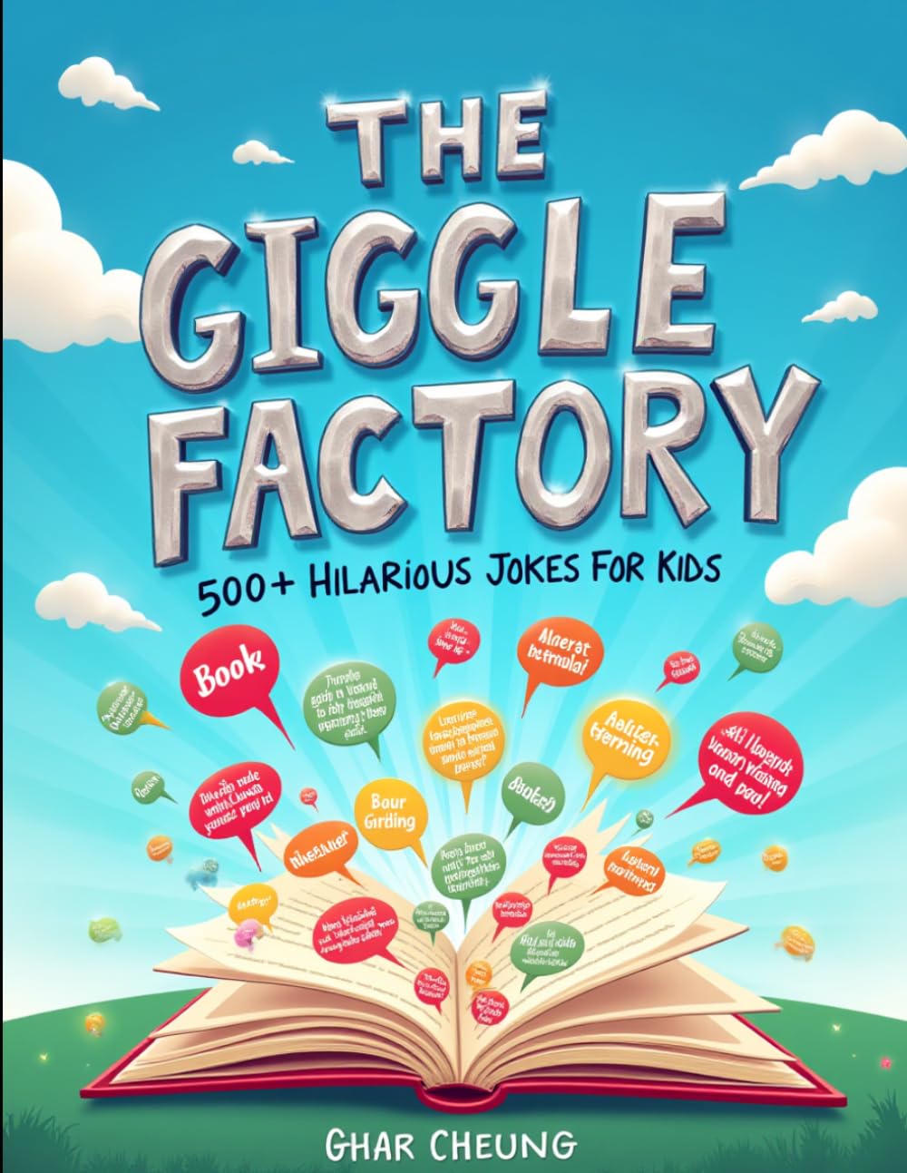 The Giggle Factory: 500+ Hilarious Jokes for Kids: Over 500 Family-Friendly Jokes, Riddles & Knock-Knocks!