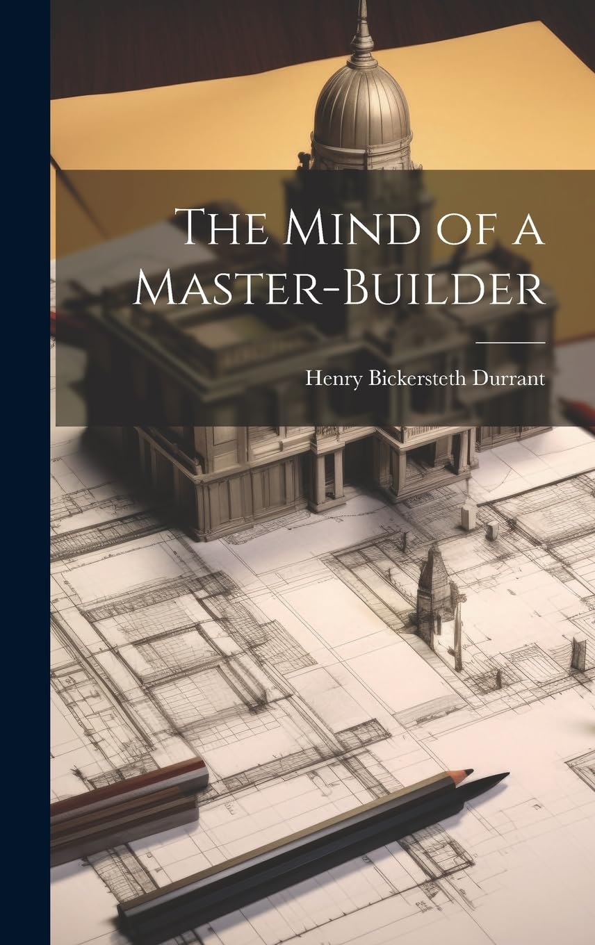 The Mind of a Master-Builder