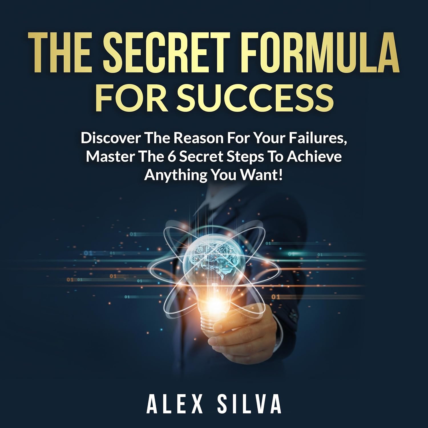 The Secret Formula for Success Discover the Reason for