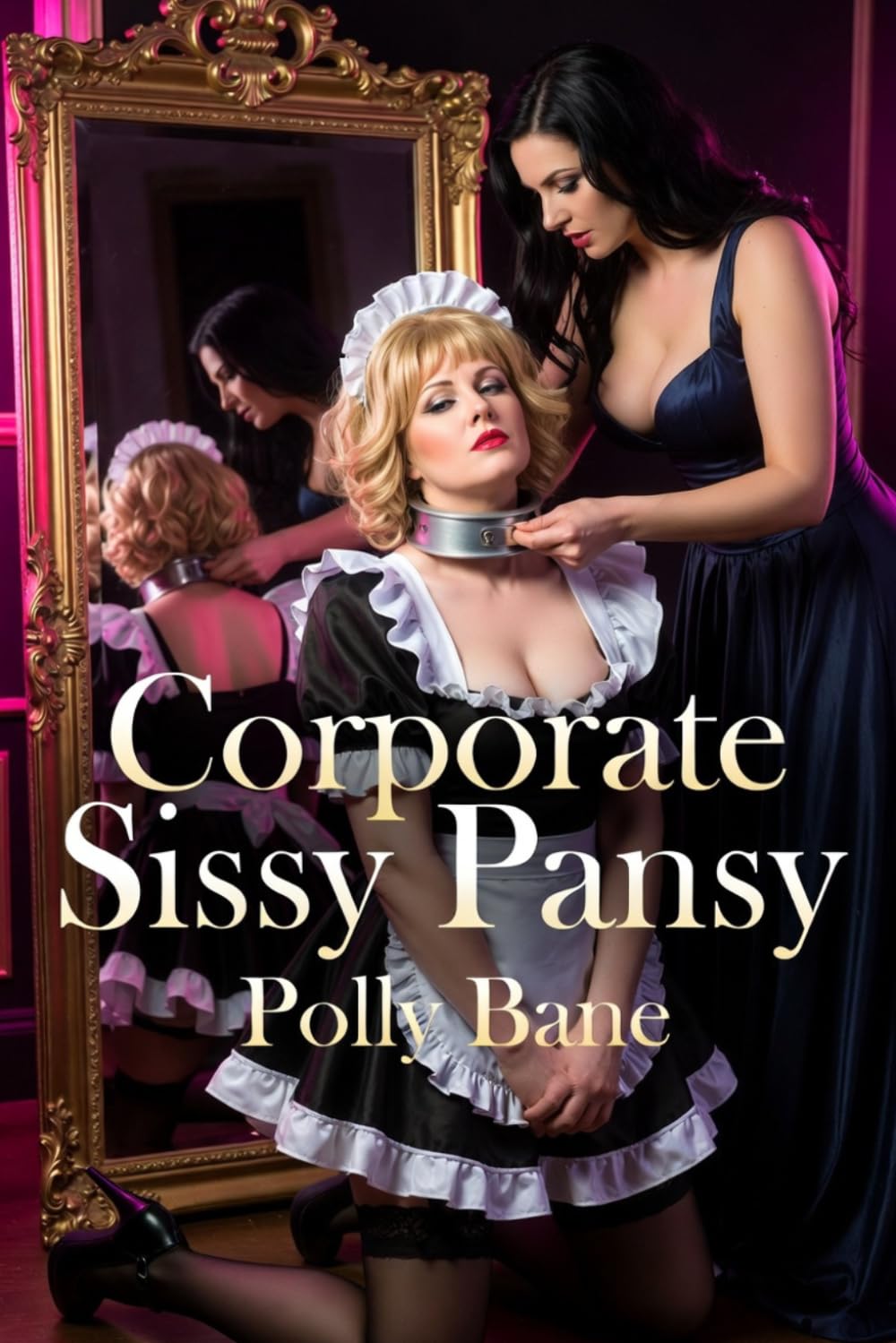 Corporate Sissy Pansy: A Dark Forced Feminization Erotica of Office Humiliation, Diaper Discipline, and Total Submission (Sissy Baby Transformations)