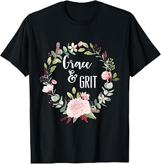 Grace And Grit Women's Christian Gifts T-Shirt